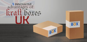 5 Innovative Advantages of Kraft Boxes UK