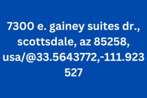 7300 e. gainey suites dr., scottsdale, az 85258, usa/@33.5643772,-111.923527